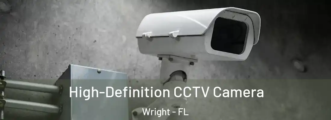 High-Definition CCTV Camera Wright - FL