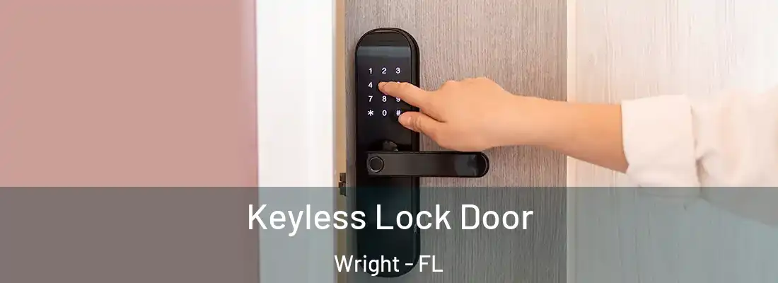 Keyless Lock Door Wright - FL