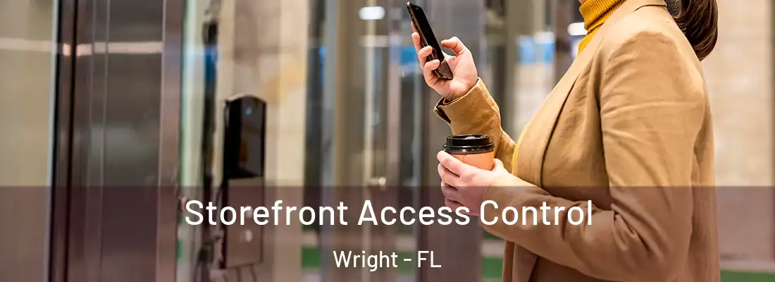 Storefront Access Control Wright - FL