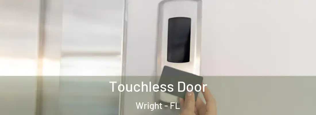 Touchless Door Wright - FL